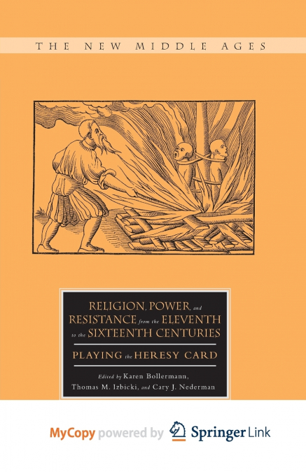Religion, Power, and Resistance from the Eleventh to the Sixteenth Centuries