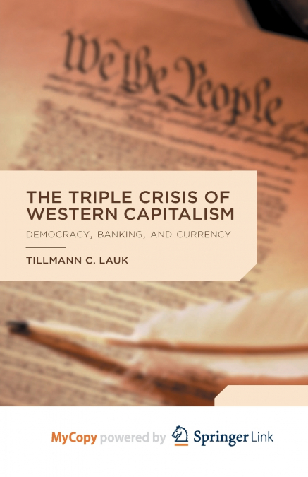 The Triple Crisis of Western Capitalism