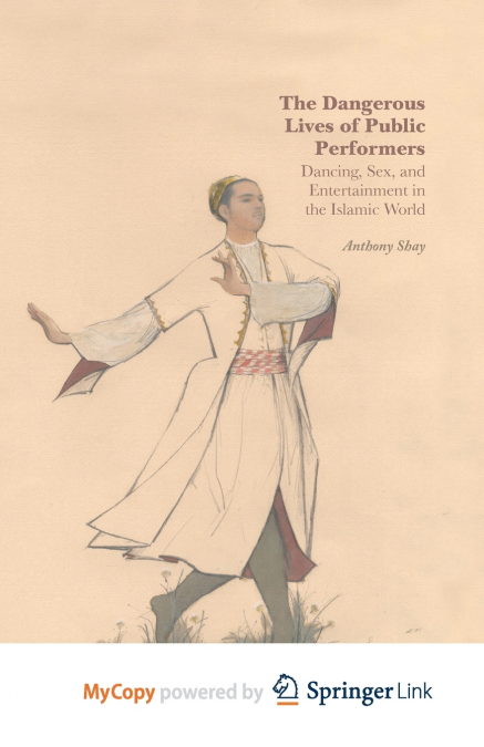 The Dangerous Lives of Public Performers