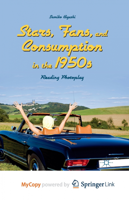 Stars, Fans, and Consumption in the 1950s