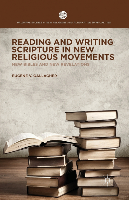 Reading and Writing Scripture in New Religious Movements