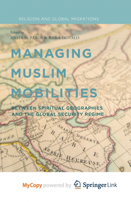 Managing Muslim Mobilities