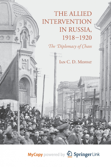 The Allied Intervention in Russia, 1918-1920