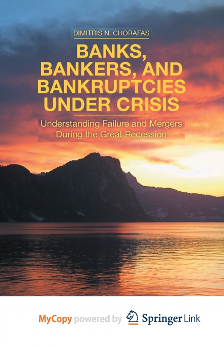Banks, Bankers, and Bankruptcies Under Crisis