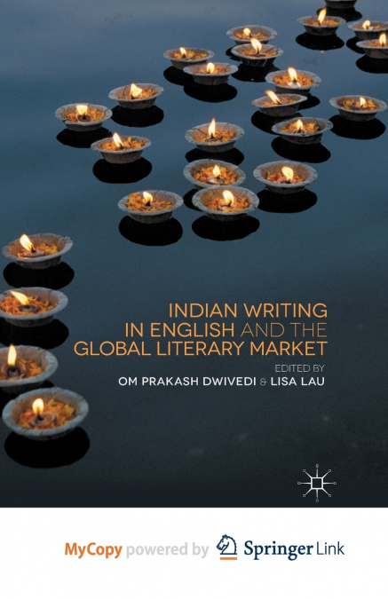 Indian Writing in English and the Global Literary Market