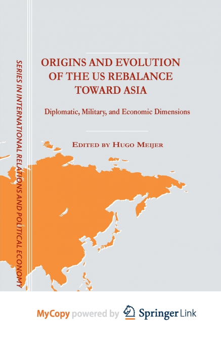 Origins and Evolution of the US Rebalance toward Asia
