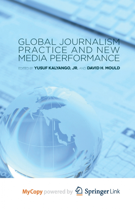 Global Journalism Practice and New Media Performance