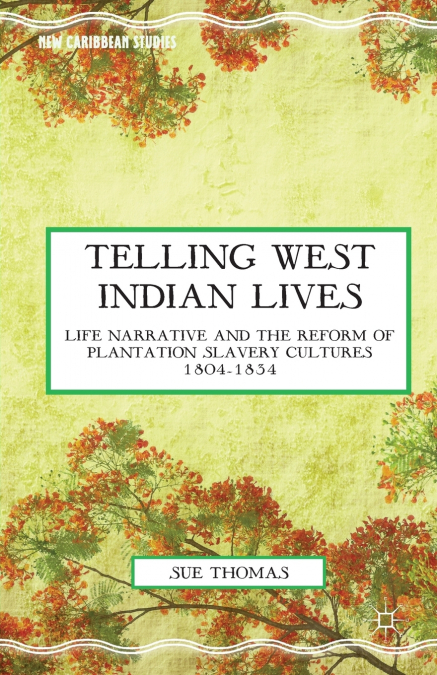 Telling West Indian Lives