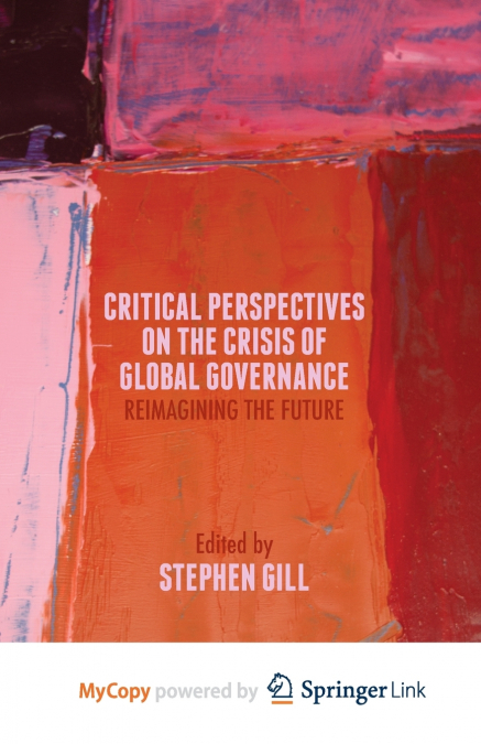 Critical Perspectives on the Crisis of Global Governance