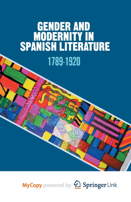 Gender and Modernity in Spanish Literature