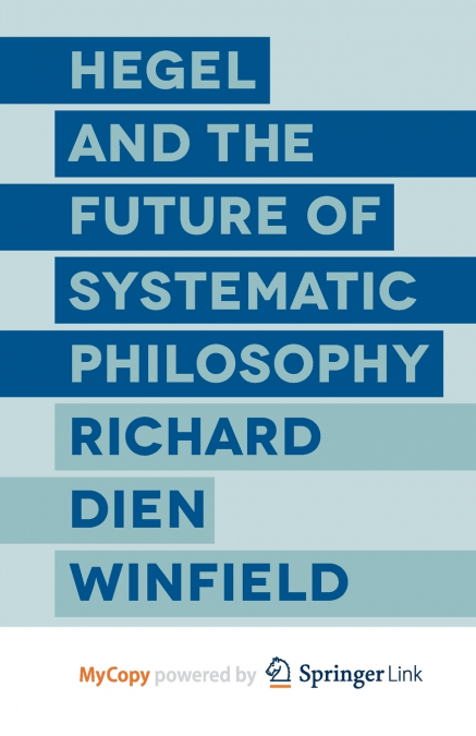 Hegel and the Future of Systematic Philosophy