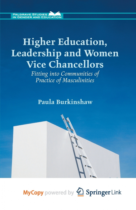 Higher Education, Leadership and Women Vice Chancellors