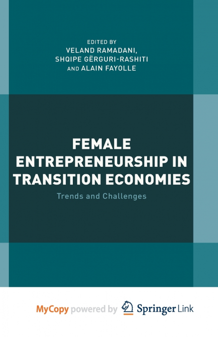 Female Entrepreneurship in Transition Economies