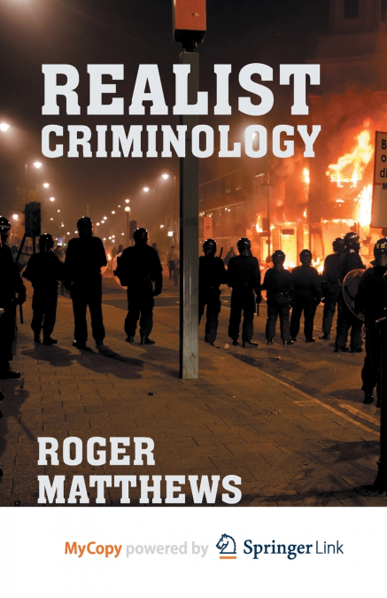 Realist Criminology