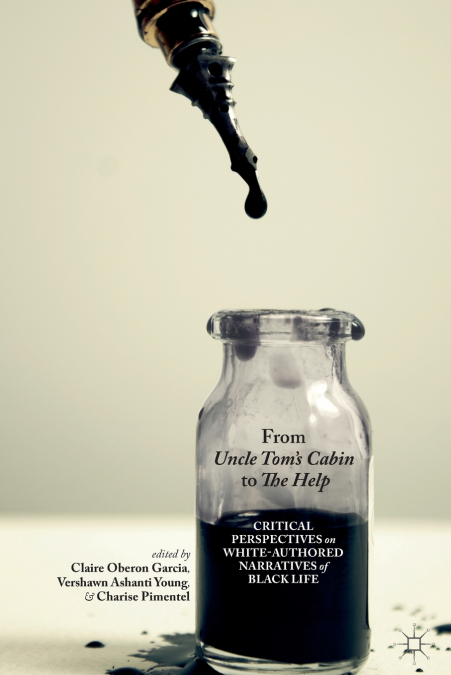 From Uncle Tom’s Cabin to The Help