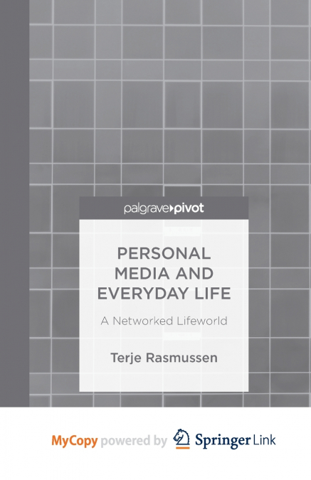Personal Media and Everyday Life