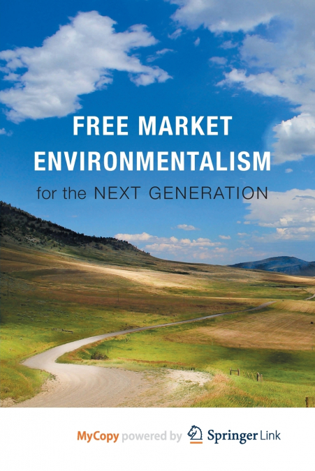 Free Market Environmentalism for the Next Generation