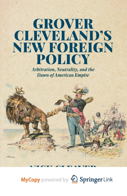 Grover Cleveland’s New Foreign Policy