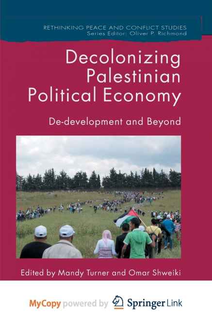 Decolonizing Palestinian Political Economy