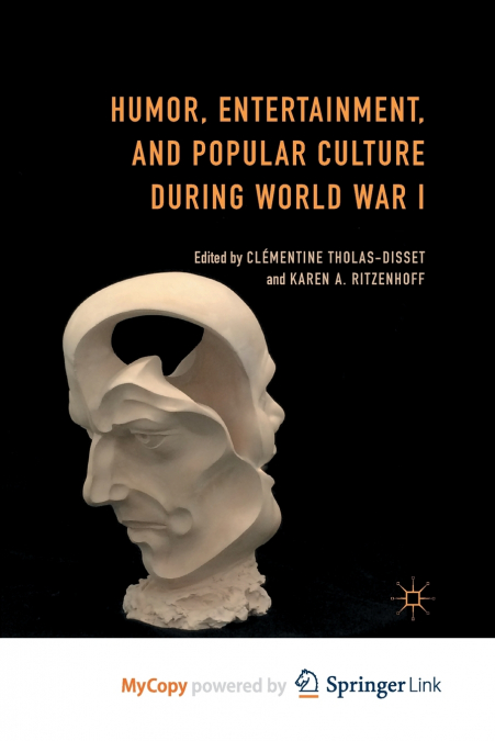 Humor, Entertainment, and Popular Culture during World War I