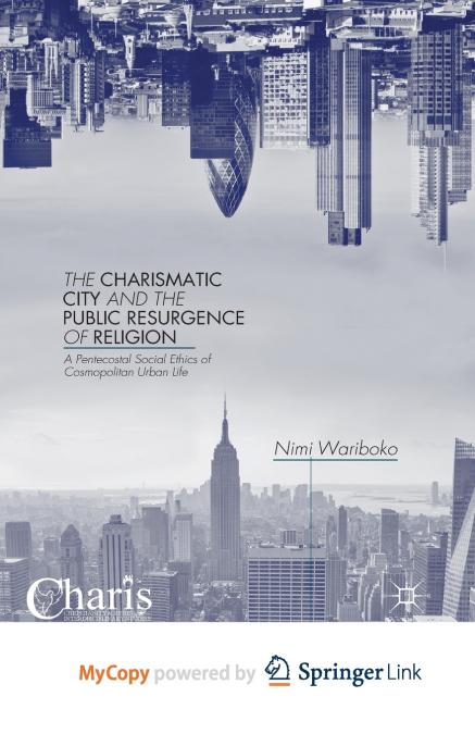 The Charismatic City and the Public Resurgence of Religion