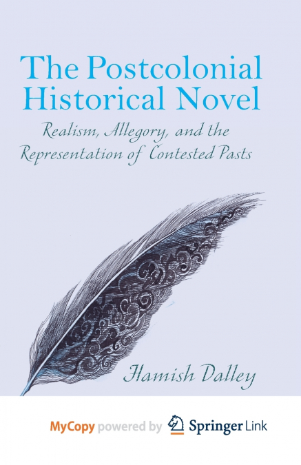The Postcolonial Historical Novel