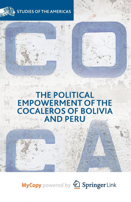 The Political Empowerment of the Cocaleros of Bolivia and Peru