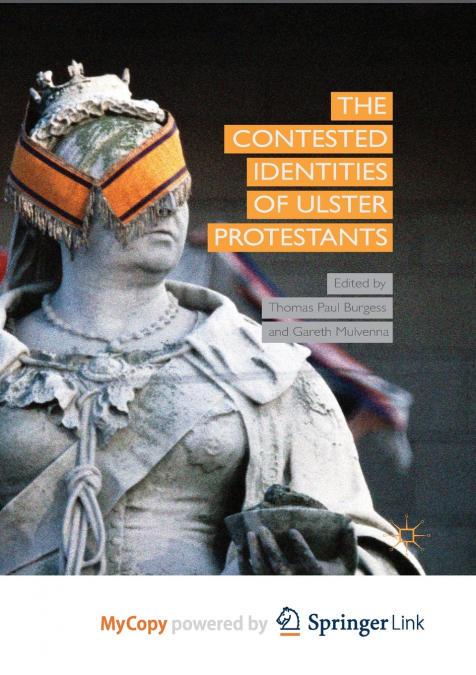 The Contested Identities of Ulster Protestants