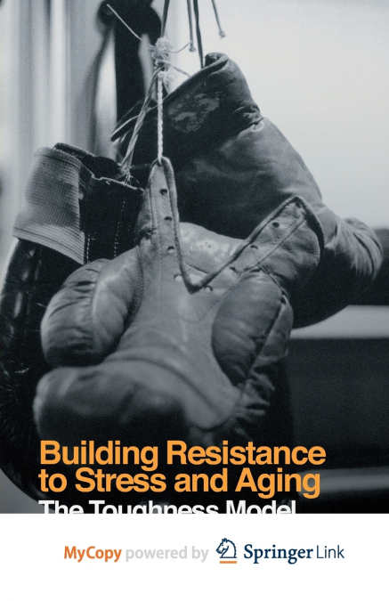 Building Resistance to Stress and Aging
