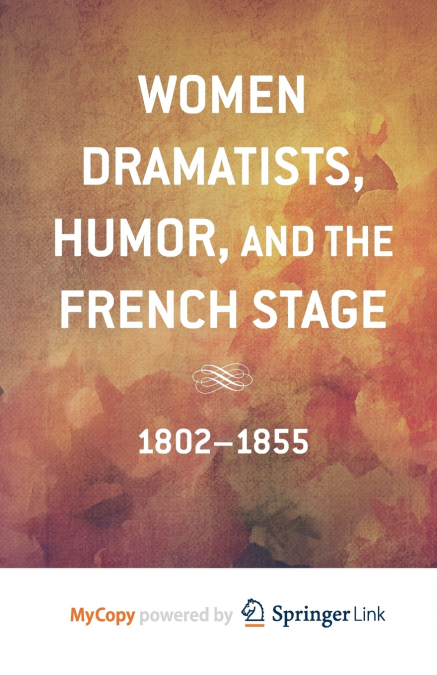 Women Dramatists, Humor, and the French Stage