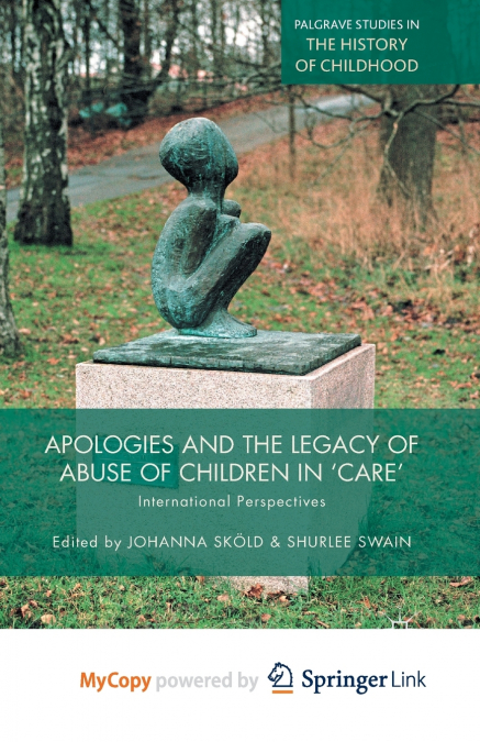Apologies and the Legacy of Abuse of Children in ’Care’