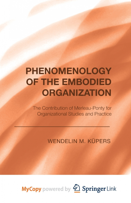 Phenomenology of the Embodied Organization