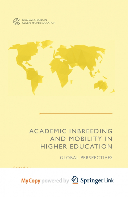 Academic Inbreeding and Mobility in Higher Education