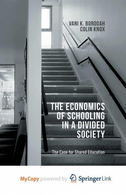 The Economics of Schooling in a Divided Society