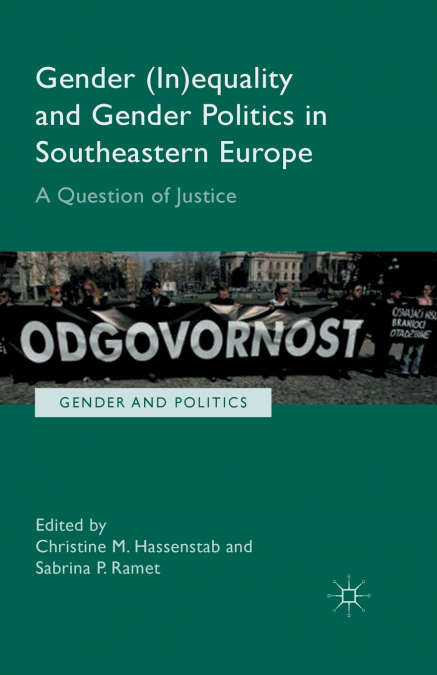 Gender (In)equality and Gender Politics in Southeastern Europe