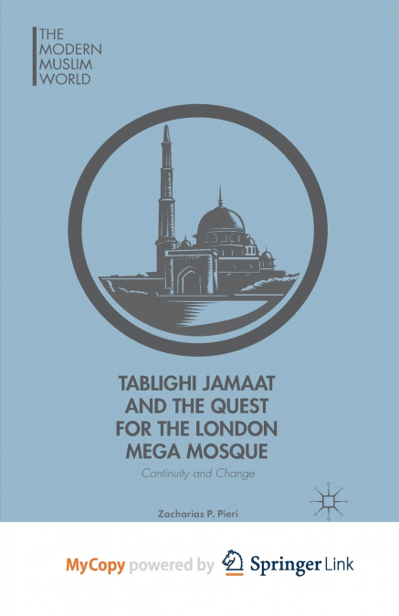 Tablighi Jamaat and the Quest for the London Mega Mosque