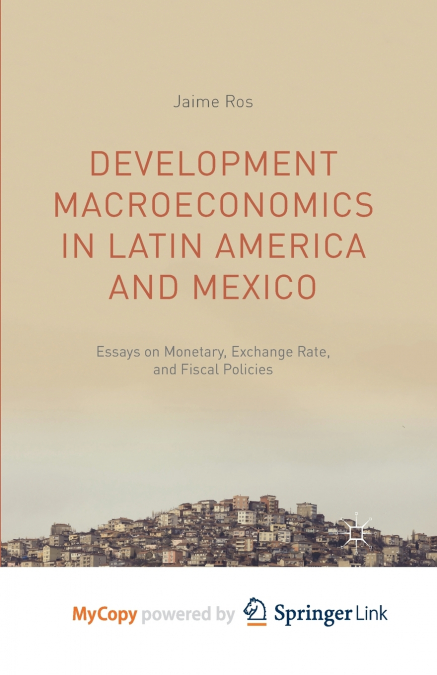 Development Macroeconomics in Latin America and Mexico