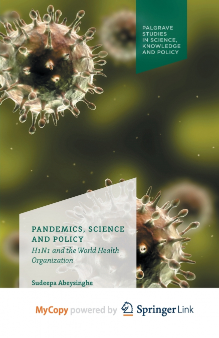 Pandemics, Science and Policy