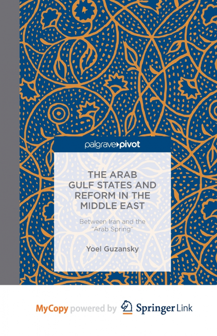 The Arab Gulf States and Reform in the Middle East