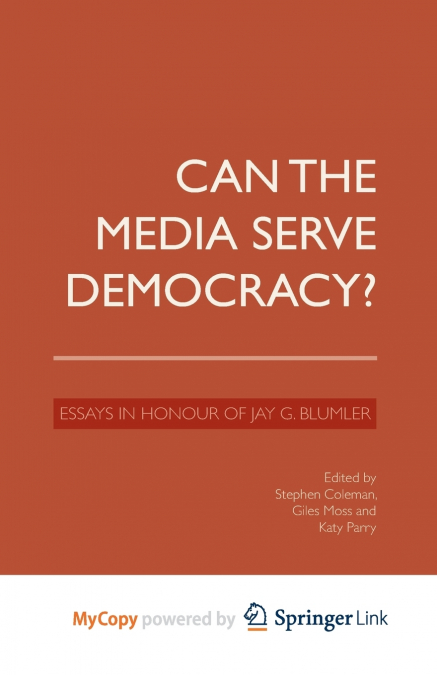 Can the Media Serve Democracy?