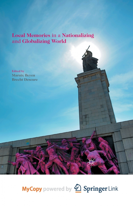 Local Memories in a Nationalizing and Globalizing World