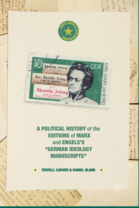 A Political History of the Editions of Marx and Engels’s 'German ideology Manuscripts'