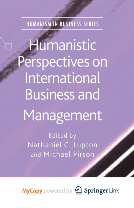 Humanistic Perspectives on International Business and Management