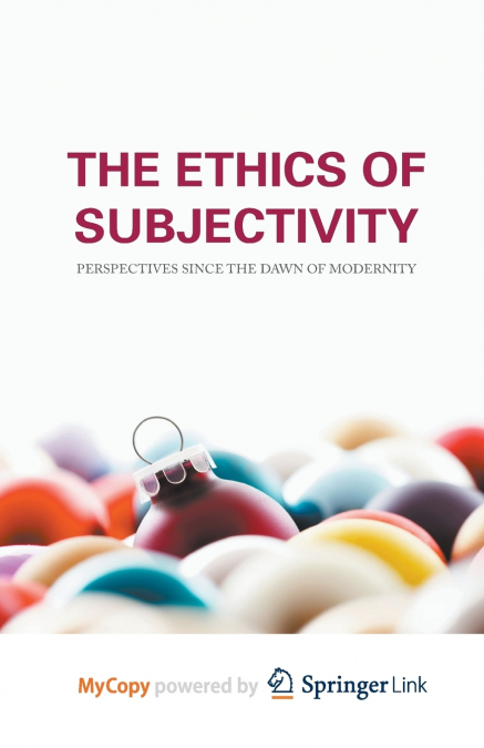 The Ethics of Subjectivity