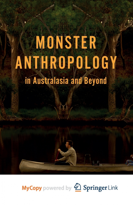 Monster Anthropology in Australasia and Beyond