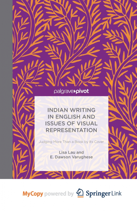 Indian Writing in English and Issues of Visual Representation