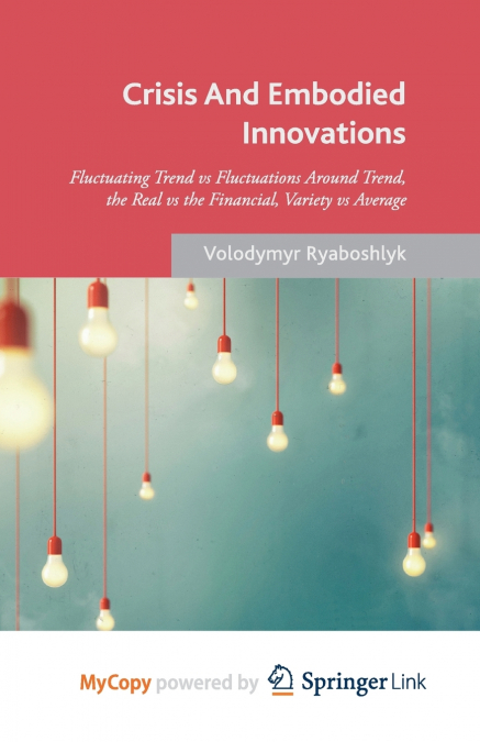 Crisis And Embodied Innovations