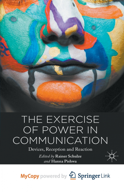 The Exercise of Power in Communication