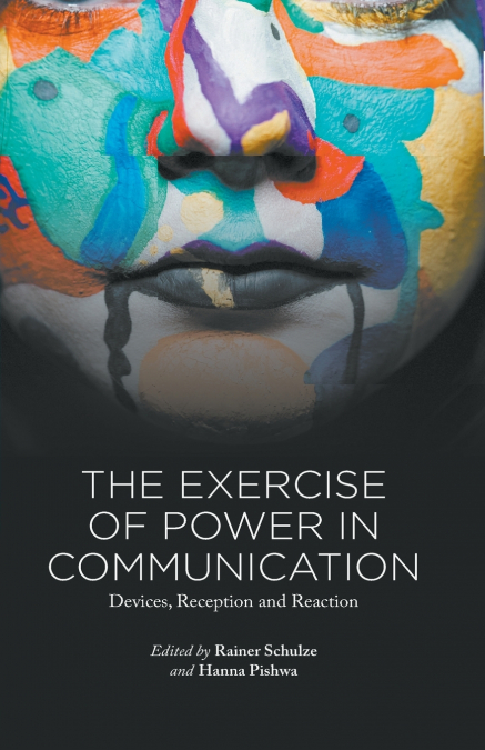 The Exercise of Power in Communication
