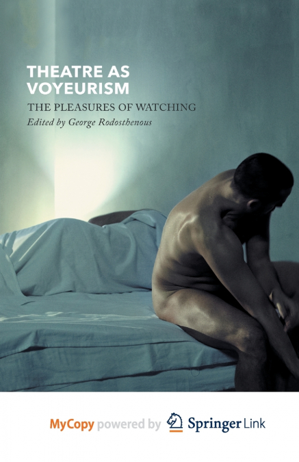 Theatre as Voyeurism